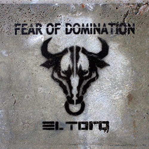 Fear Of Domination (FIN) : El Toro